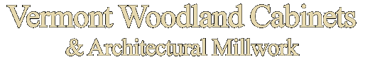 Vermont Woodland Cabinets & Architectural Millwork